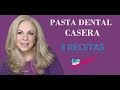 DIY Pasta Dental Casera. 3 Recetas