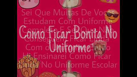 Como ficar bonita com a uniforme da escola?