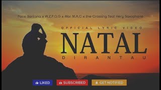 Natal di Rantau - Pace Santana x W.Z.P.O.G x Mor x theCrossing feat Hary Saxophone