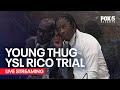 WATCH LIVE Young Thug Trial Day 41 | FOX 5 News