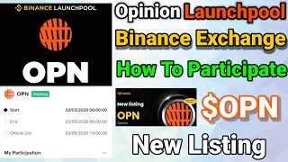 Introducing Opinion opn On Binance Launchpool How To Participate Lock Bnbusdc U And Usd1