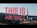 This Is Huntsville, AL