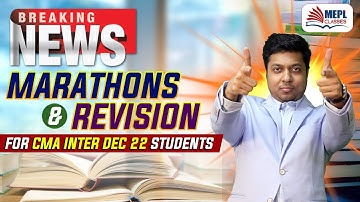 Marathons & Revision For CMA Inter Dec 22 Exams | MEPL - Mohit Agarwal