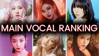 Brutally Ranking Main Vocalists Of Kpop Girl Groups