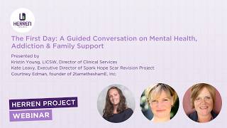 The First Day: A Guided Conversation on Mental Health, Addiction & Family Support