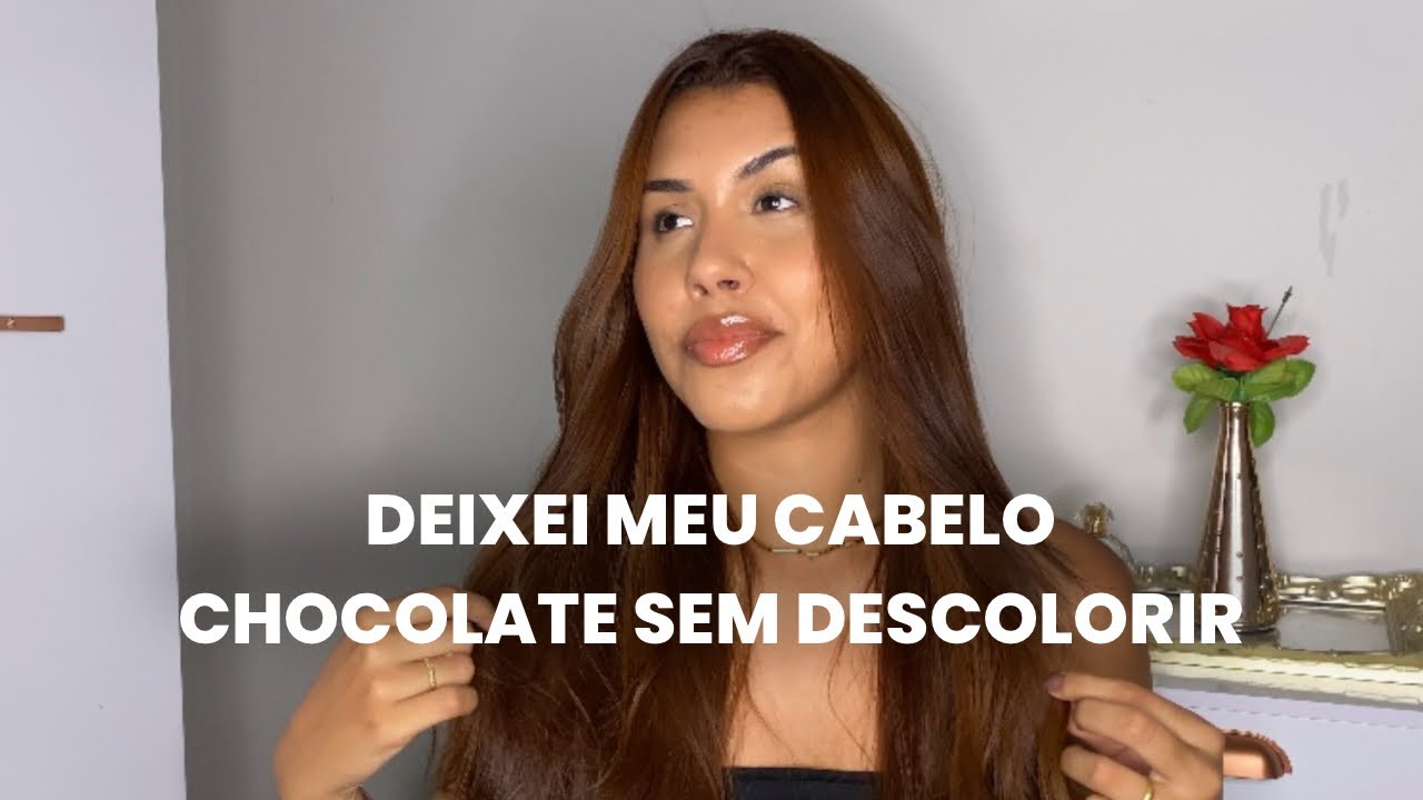 COMO PINTAR SEU CABELO DE CHOCOLATE EM CASA 