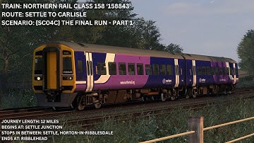 Train Simulator Classic: The Final Run (Part 1/2) | British Rail Class 158 | Settle-Carlisle Line