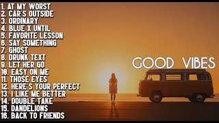 Good Vibes 🌅 | Full Album Tanpa Iklan – Chill & Romantic English Songs Playlist 2025