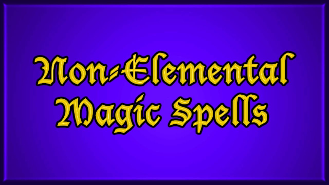Magic SFX - Non-Elemental Magic Spells