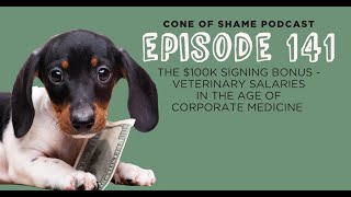 The $100k Signing Bonus – Veterinary Salaries in the Age of Corporate  Medicine