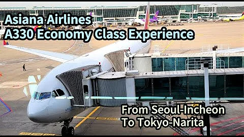 [Flight Report][4K] Asiana Airlines A330-300/Seoul-Incheon to Tokyo-Narita/Economy Class#도쿄여행