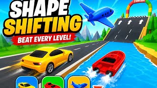  🚗🚤✈️ Shape -Shifting Gameplay Max Levels Walkthrough 
