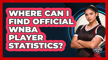 Where Can I Find Official WNBA Player Statistics?