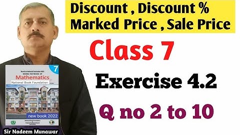 Class 7 Exercise 4.2 Q no 2 to 10 NBF Maths Ex 4.2 Find  Discount percent Marked Price Sale price