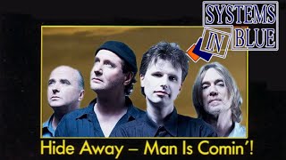 Systems In Blue - Hide Away – Man Is Comin‘ ! (Ai Music, Lyrics Silent Circle, Udio Ai)