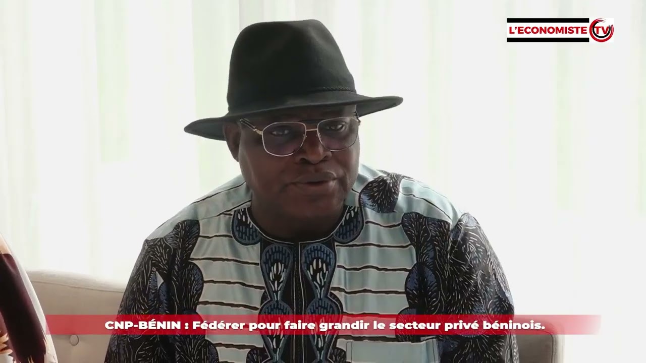 CNP Bénin:   Une rencontre pour fédérer les forces économiques