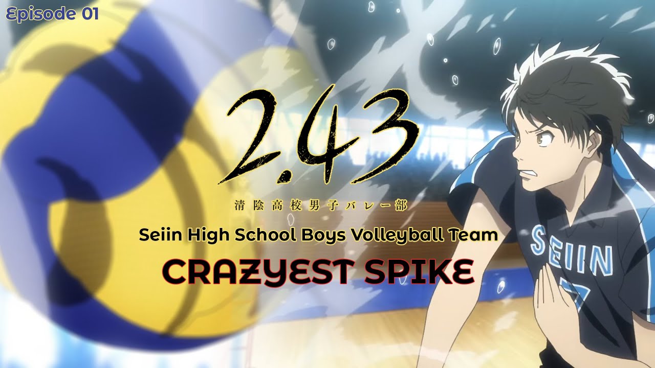 2 43 Seiin High School Volleyball Club Episode 1 2 43 清陰高校男子バレー部 English Sub Youtube 2 43 Seiin High School Volleyball Club Episode 1 2 43 清陰高校男子バレー部 English Sub Youtube