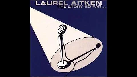 Laurel Aitken - The Story So Far (1999 Jamaican Sk...