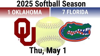 2025 May 1 SB #1 Oklahoma OU Sooners vs #7 Florida Gators 2025 Softball Season 20250501