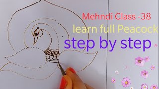 Mehndi class -38 | How to draw peacock in Bridal Mehndi design step by step | Peacock Tutorial