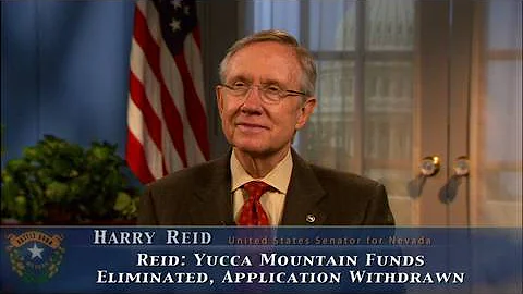 Reid: Yucca Mountain Funds Eliminated, Application Withdrawn