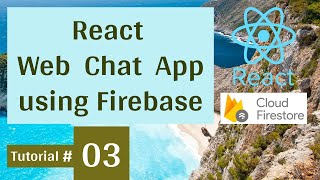 React Firestore Chat App Tutorial 2020 - Download Packages with NPM & Set ChatApp Routes for Pages