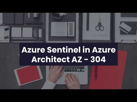 What is Azure Sentinel? | Azure AZ-304 | Apps2fusion