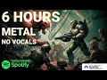 6 hours of metal no vocals  gaming  workout  motivation