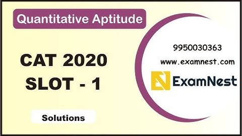CAT - 2020 | QA | Slot - 1 | Original Questions | Solutions | Online Coaching | Mathematics | Quant