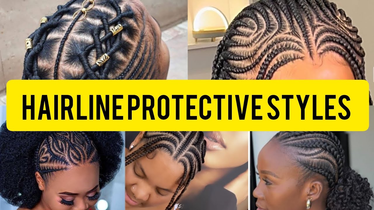 hairline-protective-hairstyles-youtube