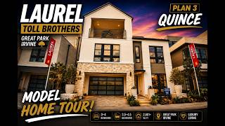 Irvine CA Homes for Sale: Toll Brothers Quince Tour!