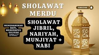 Sholawat Merdu 60 Menit 🕌✨Menenangkan Hati, Menghapus Gelisah (FULL)” 🤲🌙#sholawatnabi #sholawatmerdu