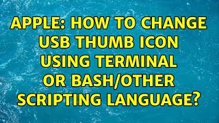 Apple: How to Change USB Thumb icon using Terminal or Bash/other scripting language?