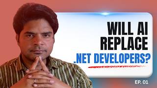 Is Your .NET Developer Job SAFE from AI Takeover?