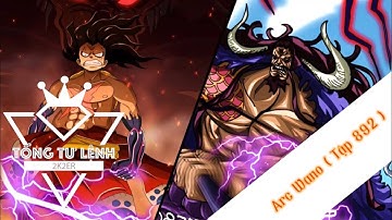 Hành trình tiếp tục , Wano thẳng tiến ! ( Cut tập 892)