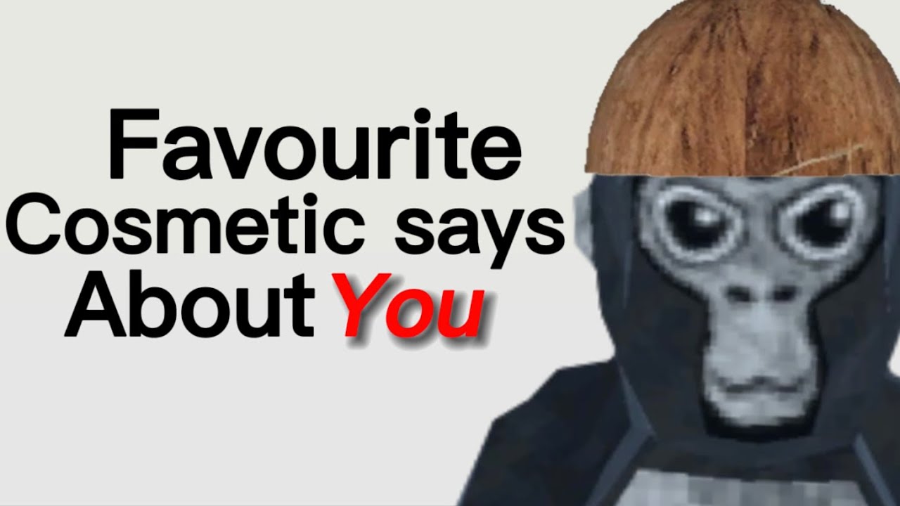 What Your Favourite Gorilla Tag Cosmetic Says About You Gorilla Tag YouTube