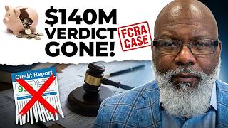How a $140 Million FCRA Verdict Disappeared Without the Court Deciding