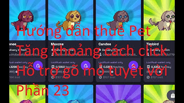 PIXELS Hướng dẫn chơi game pixel kiếm tiền cho người mới phần 23. Thuê pet game pixels để hỗ trợ mỏ