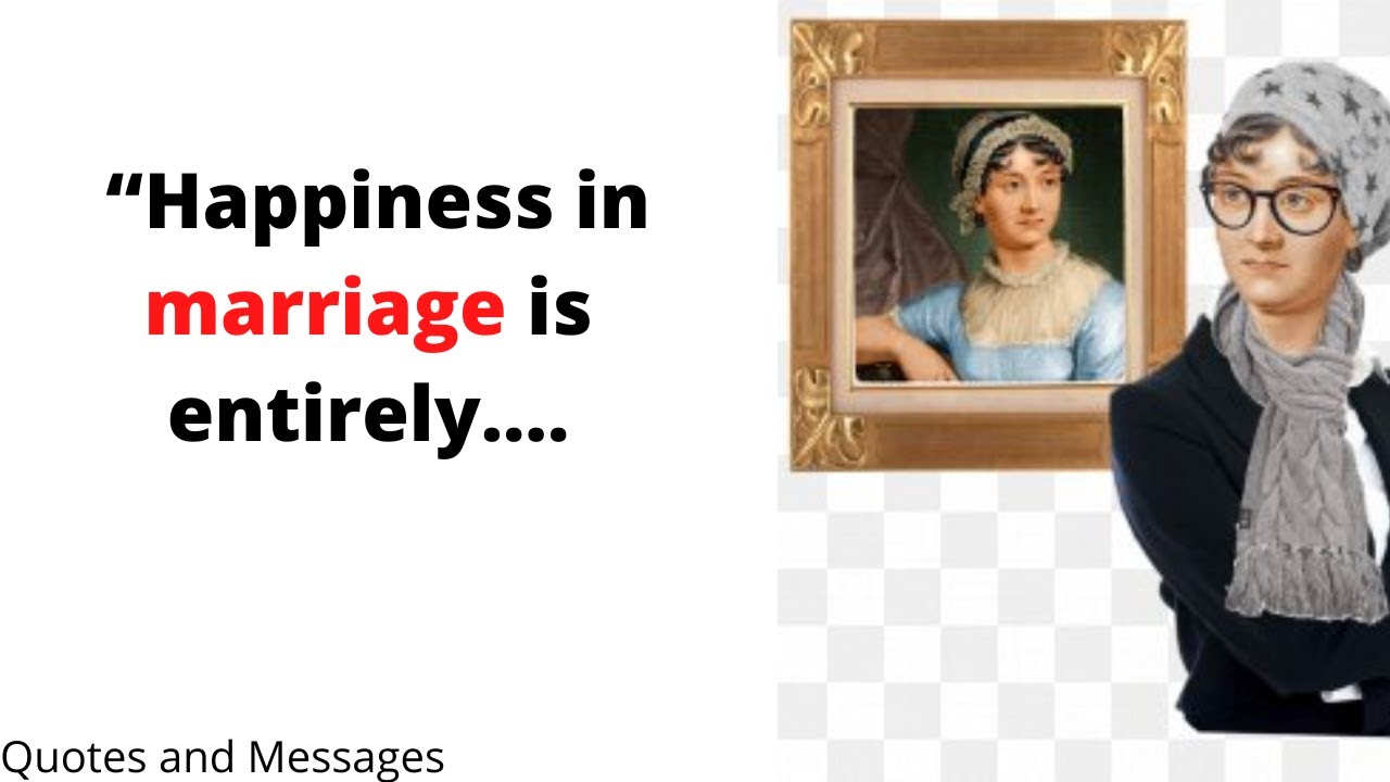 3 Quotes of Jane Austen..............