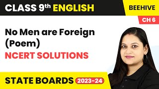 No Men are Foreign (Poem) - NCERT Solutions | Class 9 English Chapter 6 | Beehive Book