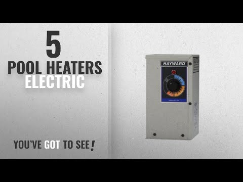 pool-heaters-electric-best-sellers-[-winter-2018-]:-hayward-cspaxi11-11-kilowatt-electric-spa-heater
