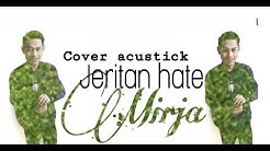 Jeritan hate ( cover by Mirja ) - Durasi: 4:18. Jeritan hate ( cover by Mirja ) - Durasi: 4:18.