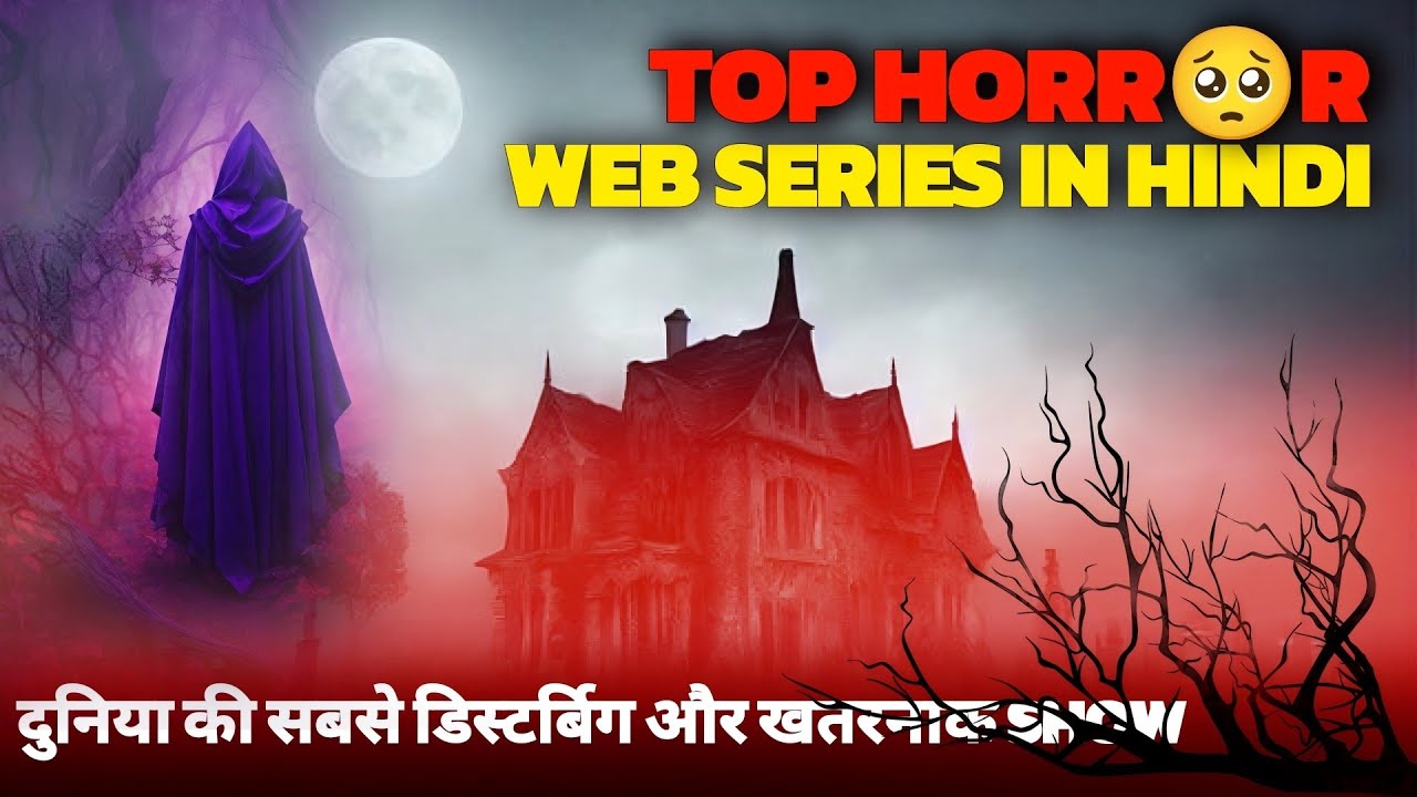 top-3-best-horror-web-series-in-hindi-horror-thriller-web-series-2024