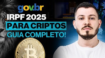 ATENÇÃO IRPF 2025: Como declarar Bitcoin e outras Criptomoedas no Imposto de Renda