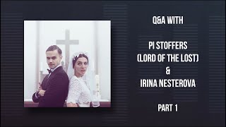 LOTLinfo — Q&A with Pi Stoffers (Lord Of The Lost) and Irina Nesterova. Part 1.| ru & eng subs