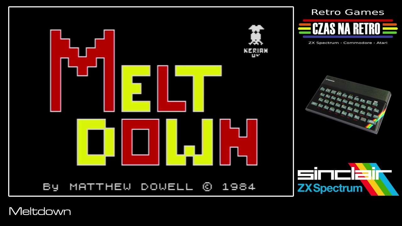 Meltdown (1984) - ZX Spectrum - YouTube