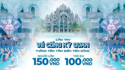 GIÁ VÉ BIỂN TIÊN ĐỒNG - NGỌC NỮ MỚI NHẤT
