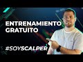 🔴ENTRENAMIENTO GRATUITO #SOYSCALPER