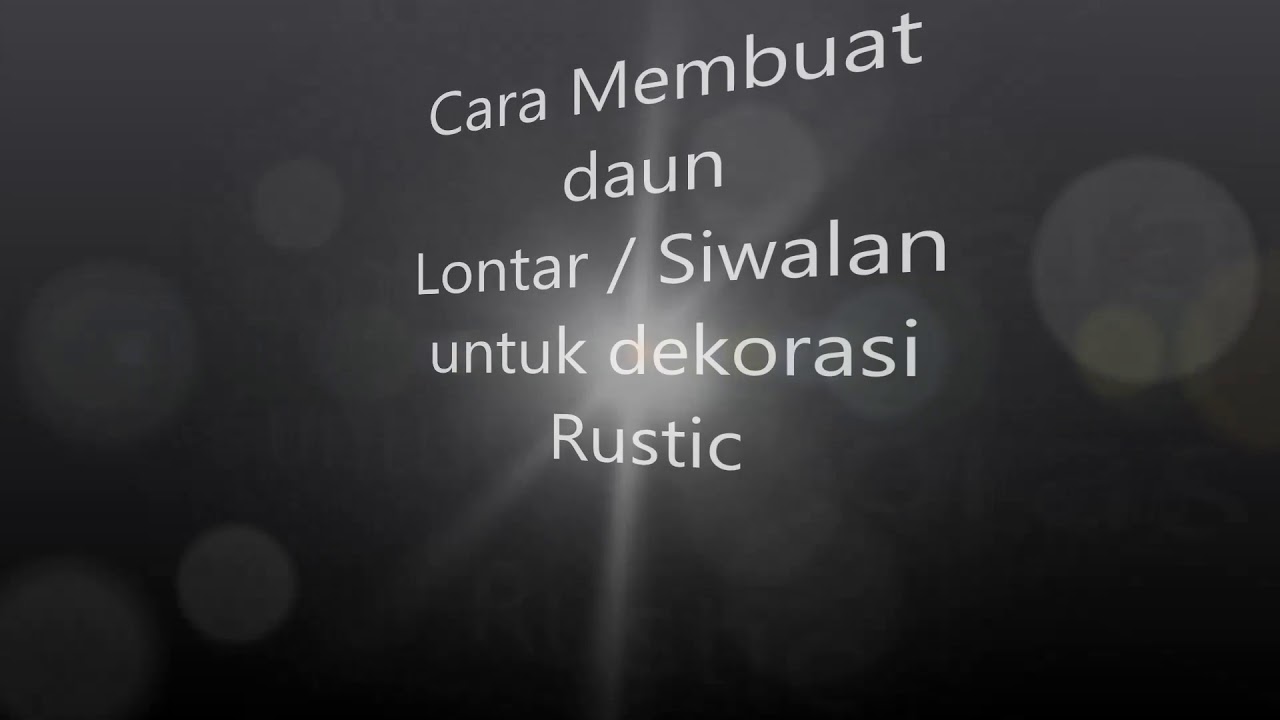 Cara membentuk daun  siwalan untuk  dekorasi  rustic  YouTube