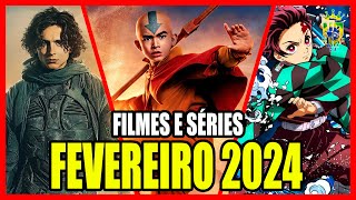 LANÇAMENTOS FEVEREIRO 2024 - Lista de filmes e séries que vão bombar